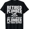 Klempner im Ruhestand Kleidung - Top Lustiges Klempner Design T-Shirt