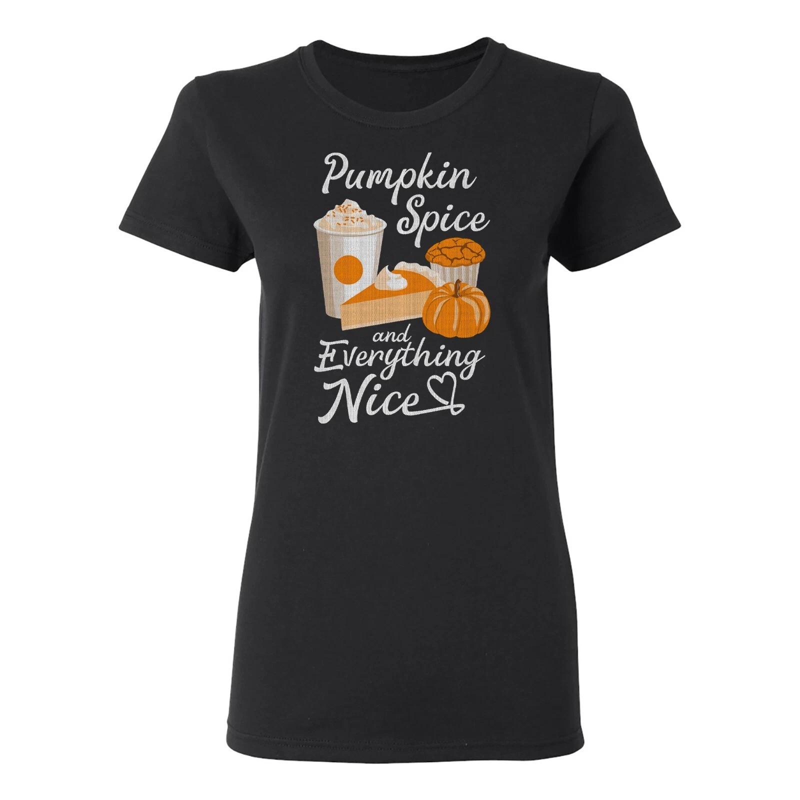 Pumpkin Spice and Everything Nice - Autumn Fall Womens T Shirt 4XL