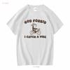 God Forbid I Catch A Vibe T Shirt Long or Short Sleeves Vintage Washed Comfortable Stylish Fashion Designer Clothes Homme