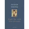 Night Sky with Exit Wounds Paperback By Ocean Vuong UKN1738