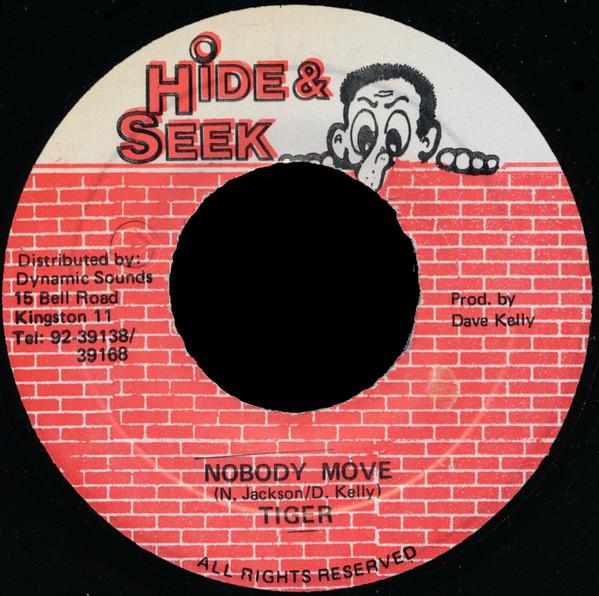 

7inch Record TIGER - Nobody Move NONE Hide & Seek 1993 Jamaica Reggae, Ska & Dub Used