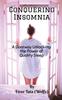 The Conquering Insomnia : A Doorway Unlocking The Power Of Quality Sleep Book