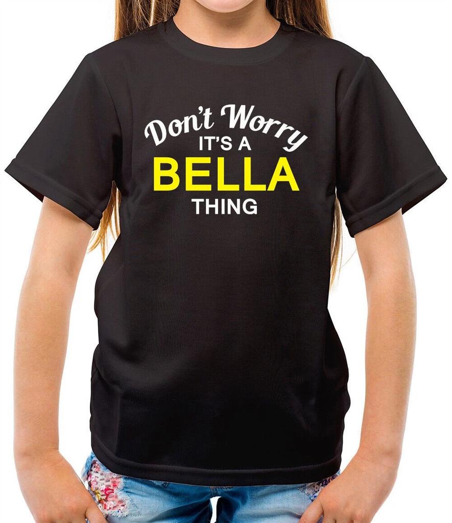 Don'T Worry It's a BELLA Thing Kids T-Shirt - Surname Custom Name Family