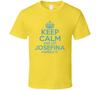 Keep Calm And Let Josefina Handle It Hacks T Shirt