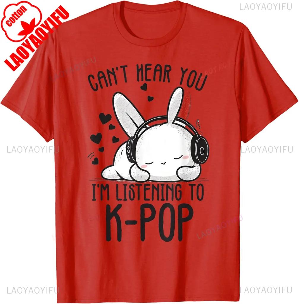 Cant Hear You Im Listening Kpop Rabbit Kpop Merchandise TShirt Harajuku Y2k Top Graphic T Shirts Cotton Shirts for Women