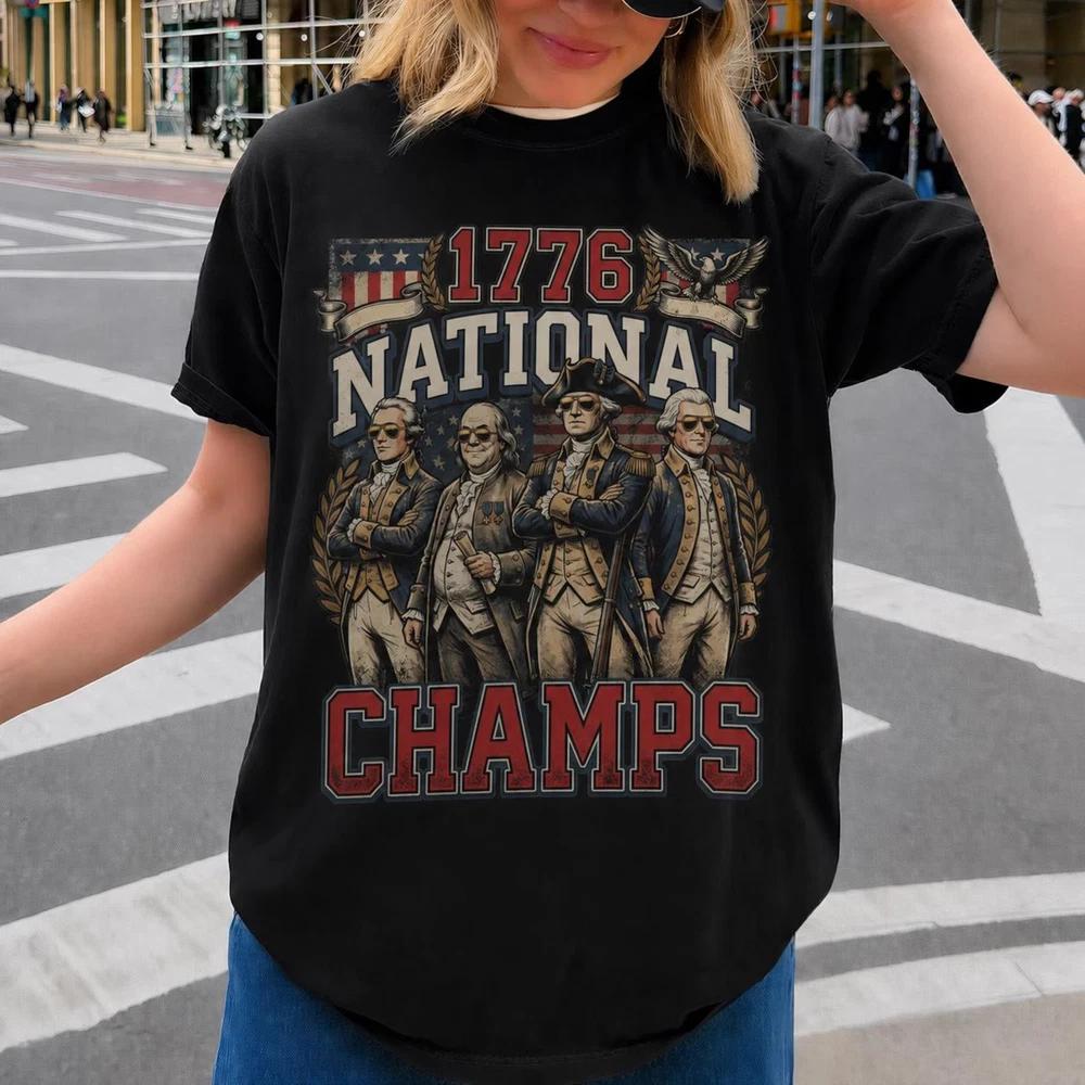 1776 National Champs Tshirt Funny Patriotic America S