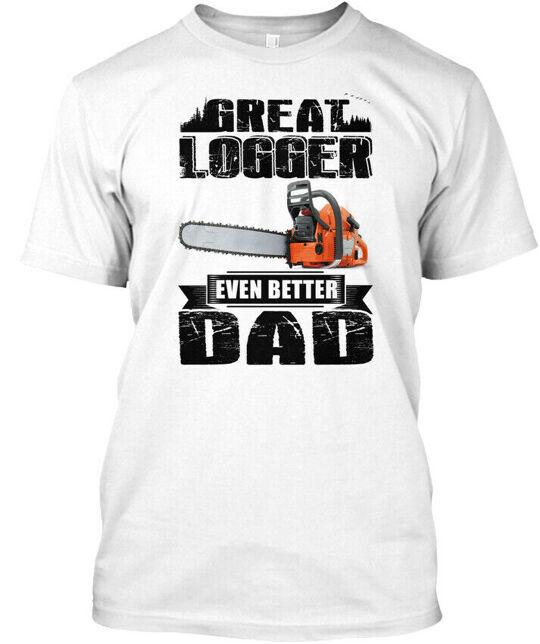 Logger Tlgreat Even Better T-Shirt Made in the USA Size S to 5XL 2XL