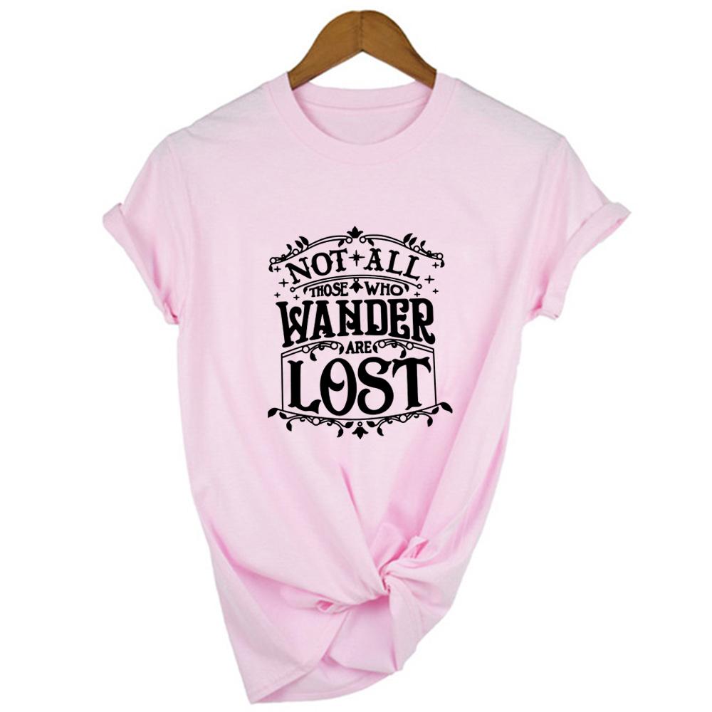 Not All Those Who Are Wander Lost Print Women Short Sleeve T Shirts Summer T Shirt