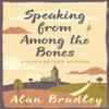 Speaking from Among the Bones by Alan Bradley Paperback Book 9781409118183