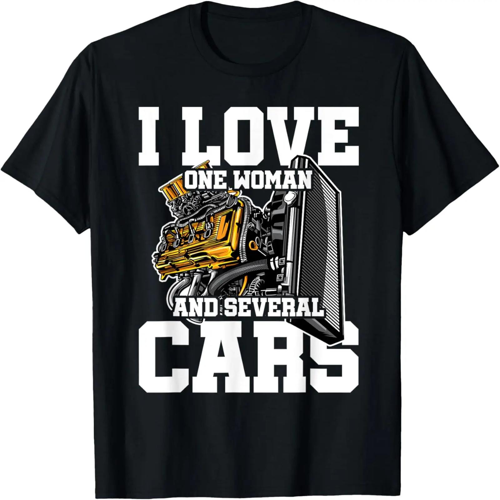 

I Love One Woman And Several Cars Car Mechanic Car Tuner T-Shirt XXXXXL чорний