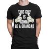 This Guy Is Gonna Be A GRANDAD T-Shirt Mens Womens Tees Top Mens Surprise Grandfather Gift Newborn