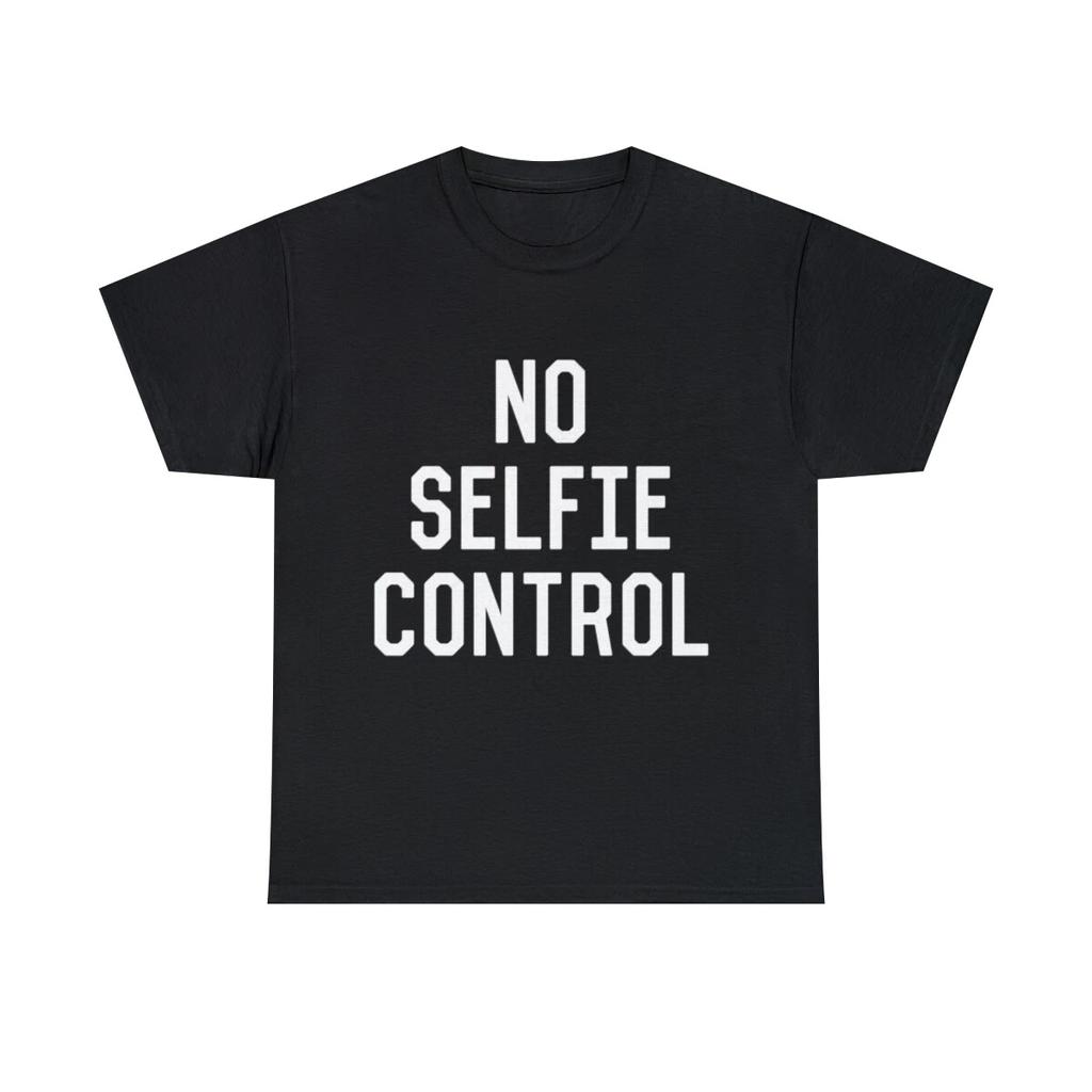 No Selfie Control Graphic Tee Shirt, S-5XL