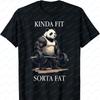 Kinda Fit Sorta Fat Gym Panda Weightlifting Workout Fitness Cotton TShirt Streetwear Graphic T Shirts Unisex Clothing Harajuku Top