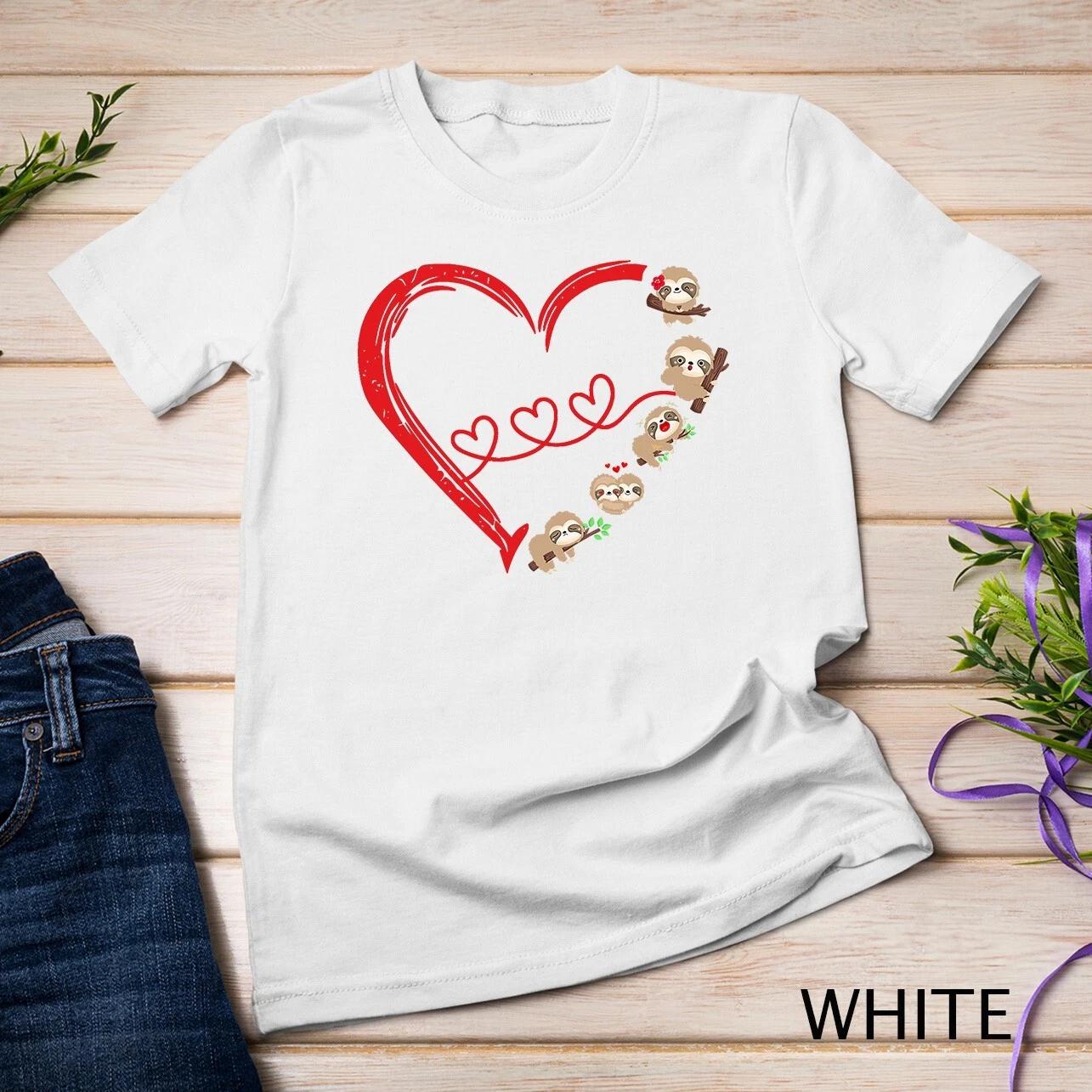 Sloth Valentine s Day for Girls Women Kids Who Loves Sloths Unisex T-shirt S
