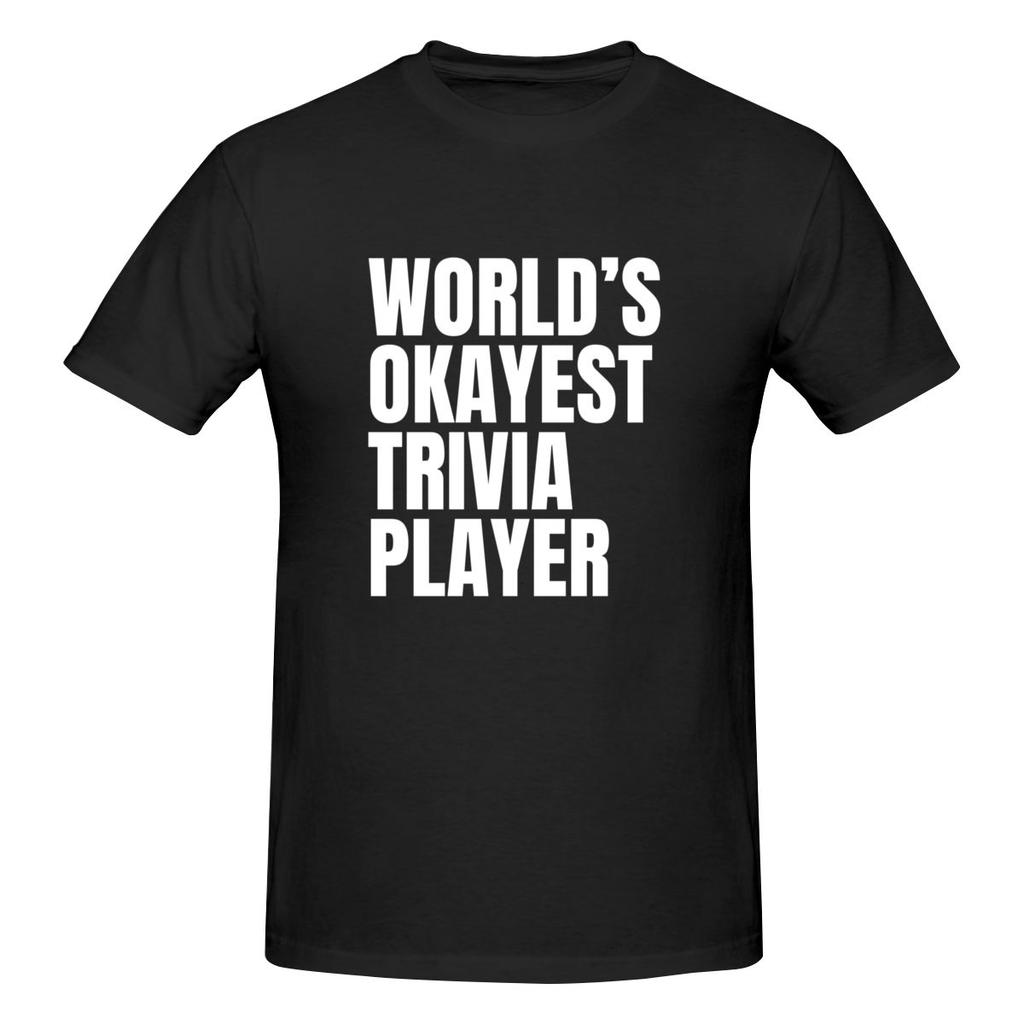 World S Okayest Trivia Player White Loose But Not Bulky Tshirt Niche Trendy Brands Home Comfort Basic Tee