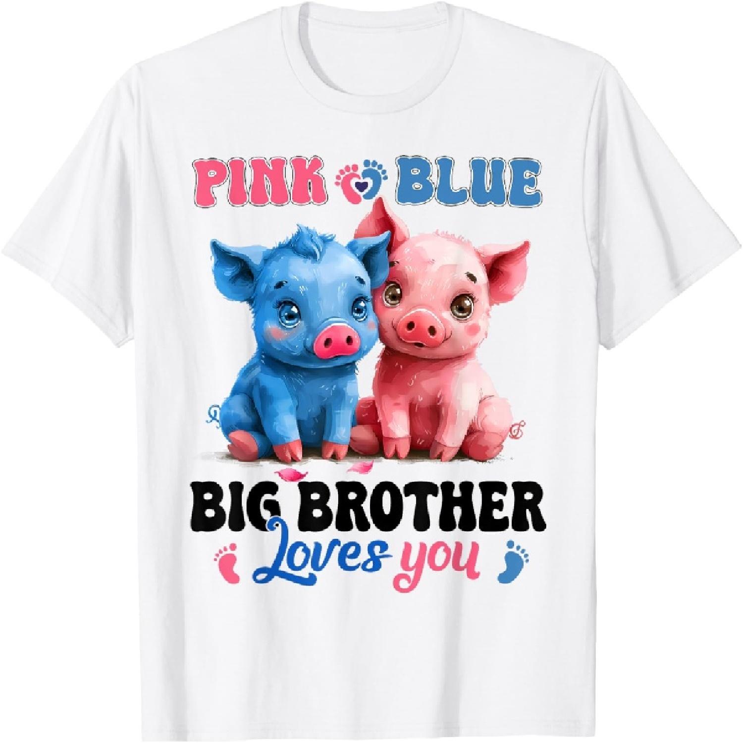 Pink Or Blue Big Brother Loves You Cute Pig Gender Reveal T-Shirt S