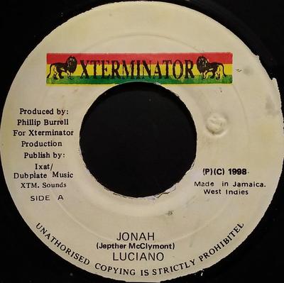 Disc de 7 inch LUCIANO - Jonah NONE XTerminator 1998 Jamaica Reggae, Ska & Dub Folosit