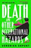 Death and Other Occupational Hazards by Veronika Dapunt Hardback Book 9780857506863