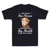 Cat I Try To Be A Nice Person But Some Time My Mouth Doesn't Cooperate T-Shirt