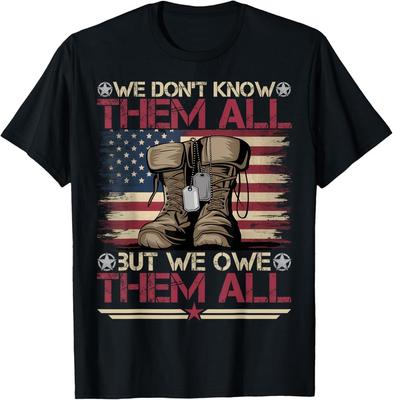 Memorial Day We Don039;t Know Them All Veteran Military T-Shirt Unisex T-Shirt