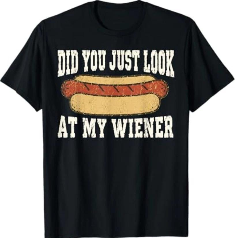 Did You Just Look At My Wiener Funny Hotdog Food Humor T-Shirt M