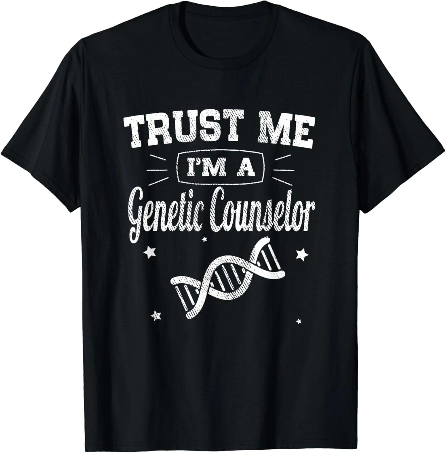 Funny Classic Trust Me I_m A Genetic Counselor Gift Unisex T-Shirt XL