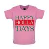 Happy Holla Days - Kids T-Shirt Tees Top - Christmas New Year Holidays
