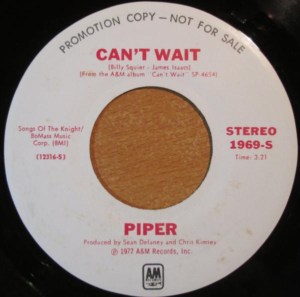 

7inch Record PIPER - Can t Wait 1969SPROMO A&M Records 1977 US Rock Used