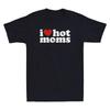 I Love Hot Moms Shirt I Heart Hot Moms Tee Funny MILF Gift Vintage Men's T-shirt