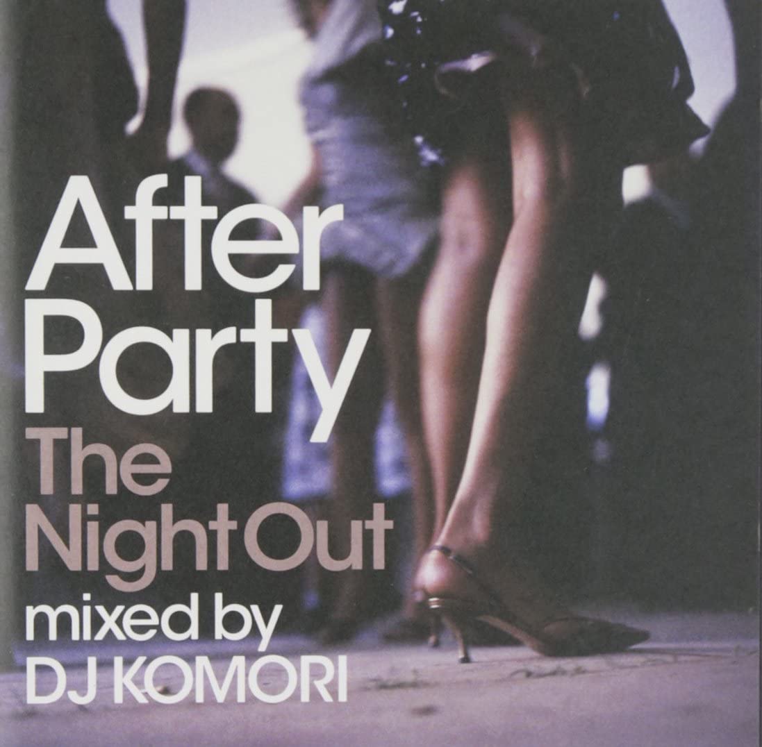 

CD DJ KOMORI After Party The Night Out mixed by SGVB004 Japan Japanese Club Dance Used