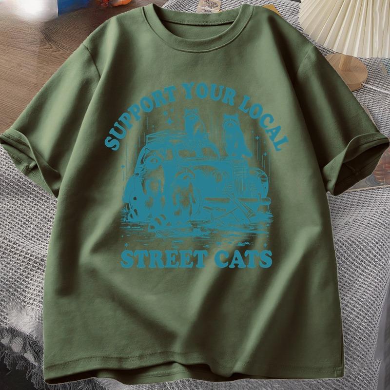 Support Your Local Street Cat Tshirt Funny Raccoon Lover Cartoon T Shirt Summer Cotton Short Sleeve Male Clothes Streetwear