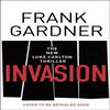Invasion by Frank Gardner Hardback Book 9781787635470