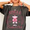 Single Babes Cocktail Club Shirt Comfort Colors® Coquette Pink Valentines Margarita Preppy Galentines Day Gang Party Valentines Day Gift Tee