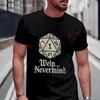 Welp Nevermind Dice Game Roll One Fail Moto Men's Fashionable T-Shirt Summer Short Sleeve Exqui