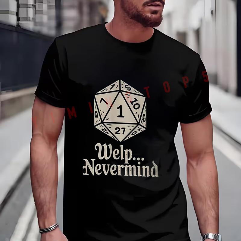 Welp Nevermind Dice Game Roll One Fail Moto Men's Fashionable T-Shirt Summer Short Sleeve Exqui