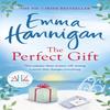 The Perfect Gift A warm uplifting and unforgettable novel of mothers and daughters by Emma... 9781472230119
