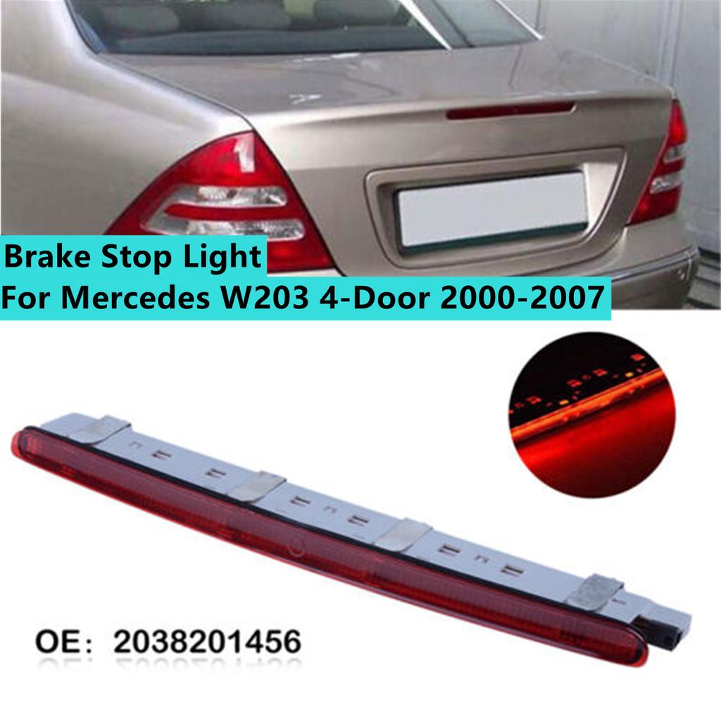 LED Third Rear Brake Stop Light Lamp For Mercedes Benz W203 4-Door 2001-2007 2038200156 Rear Third 3rd Stop Brake Light