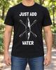 Just Add Water Shirt, Kayak Tee, Crossed Paddles Graphic, Minimalist White Design, River Lover Gift, Outdoor Adventure Outfit, Lake Vacation