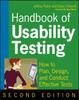The Handbook of Usability Testing : How To Plan, Design, and Conduct Effective Tests Book