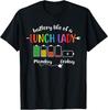 Battery Life Of A School Lunch Lady Cafeteria Worker Funny Gift Unisex T-Shirt
