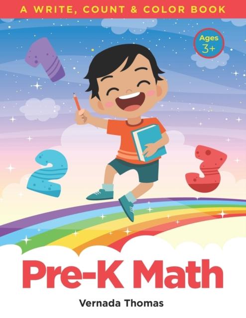 The Pre-K Math : A Write, Count & Color Book Book