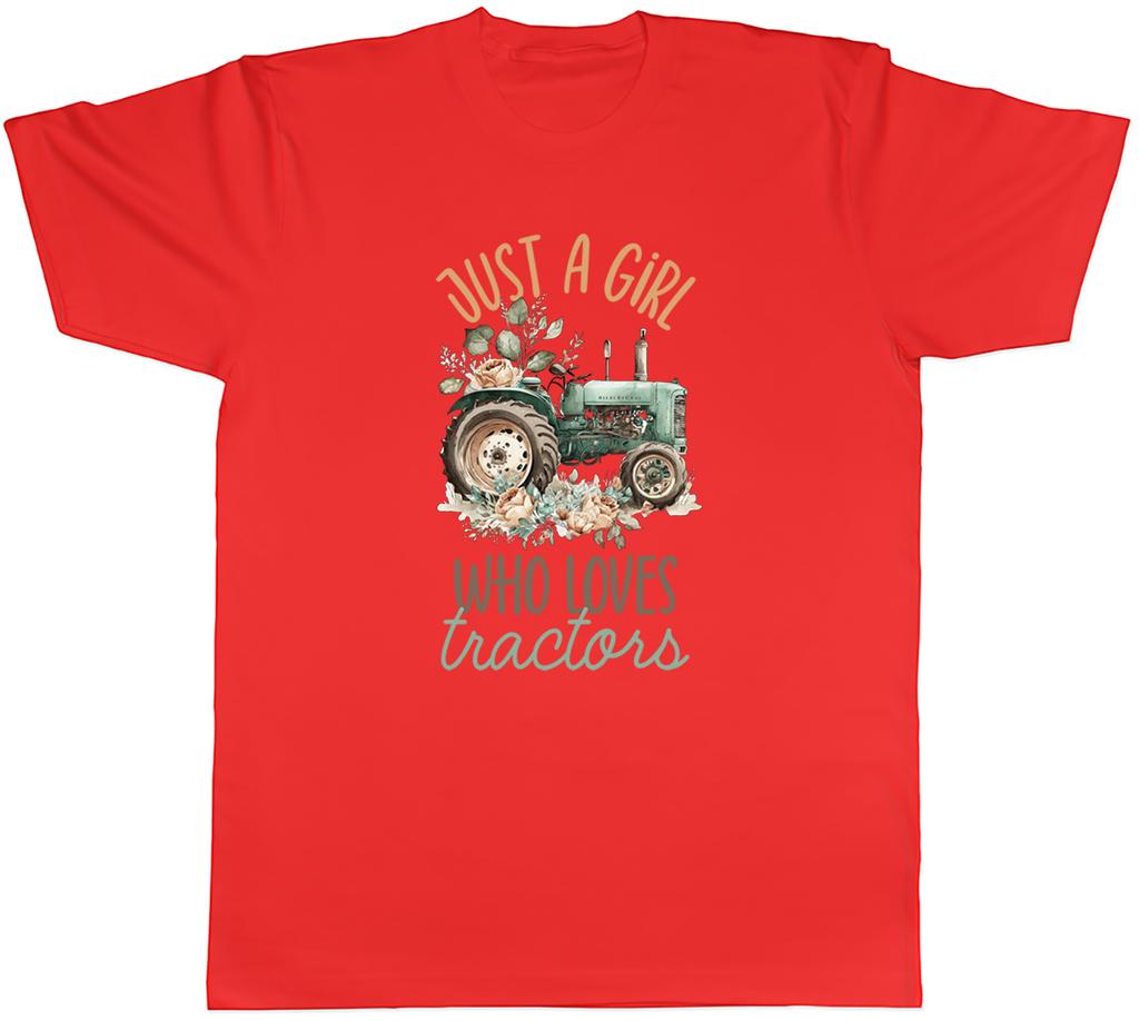 Just a Girl Who Loves Tractors Unisexs TShirt Tee Gift Top