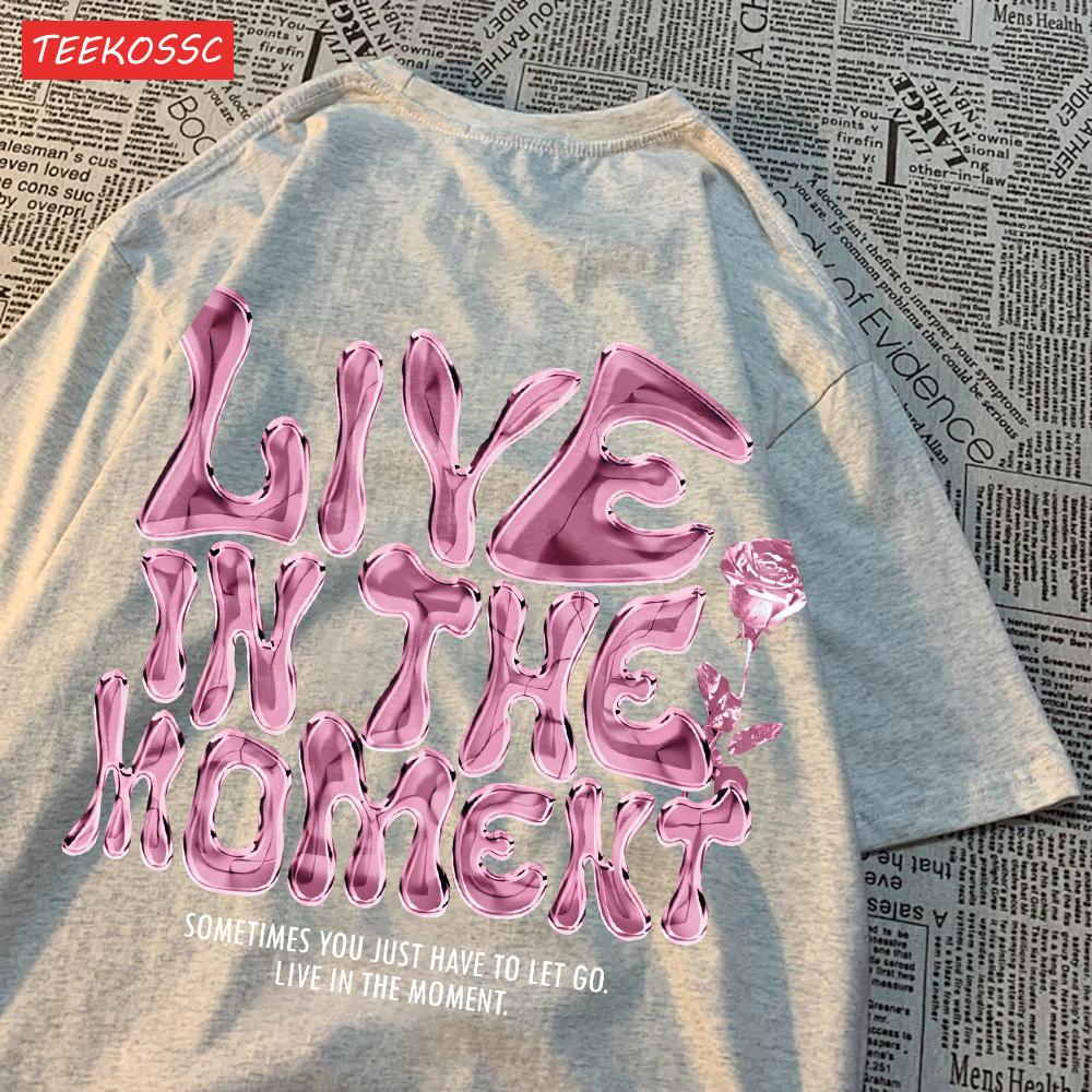 Fashion Cotton Woman T-Shirts Live In The Moment Letter Printing Tees Breathable Oversize O-Neck Summer Street Female Clothes