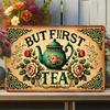 Tin Sign But First Tea Funny Teapot Quote Rustic Vintage Metal Wall Art for Kitchen Cafe Garden Home Decor Retro Style Wall Pl