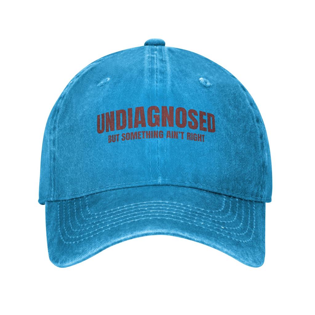 Funny Sarcastic Casual Baseball Cap For Unisex Adult Summer Undiagnosed Ain't Right Outdoor High Quality Baseball Caps