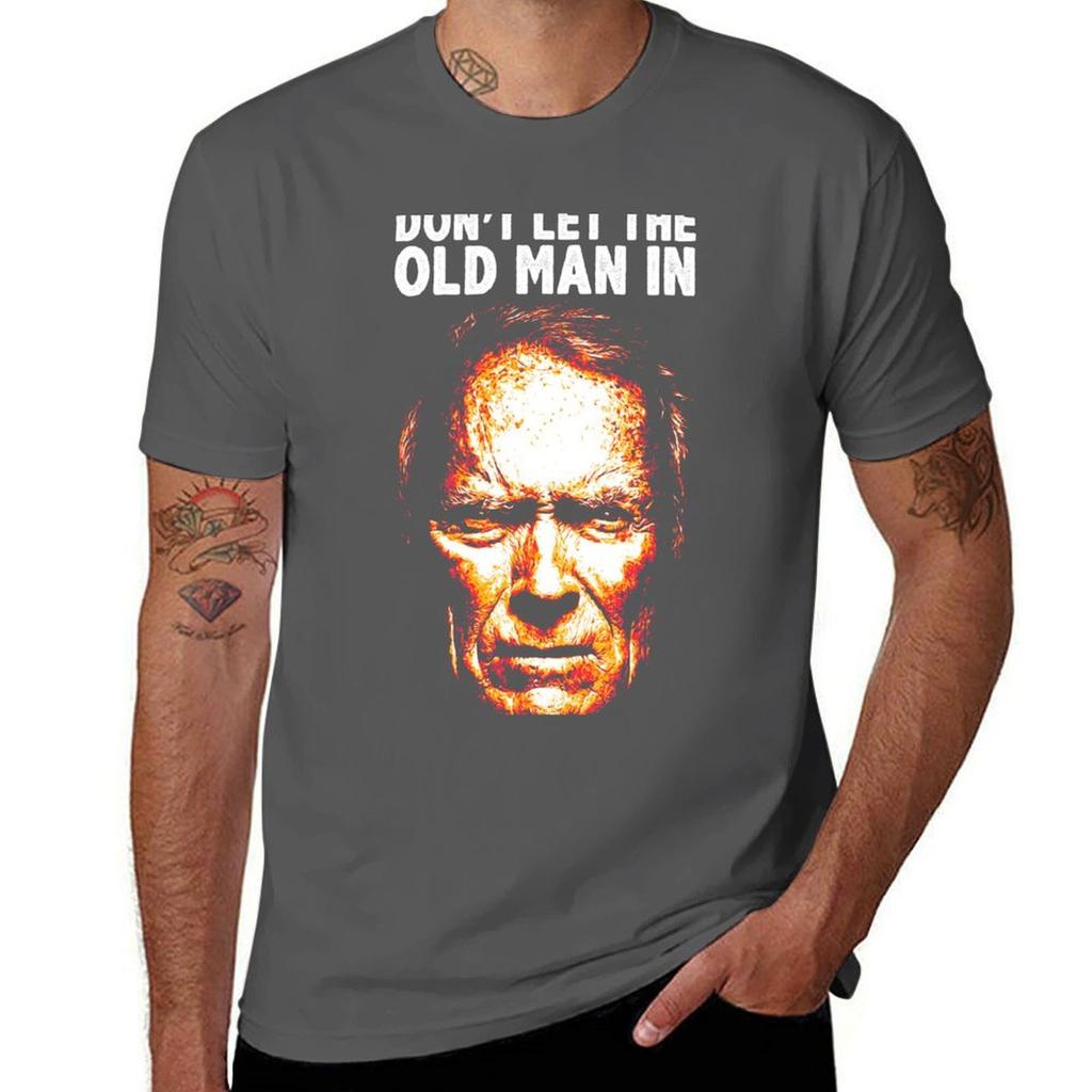 Dont Let The Old Man In TShirt Work Wear Lightweight Tee