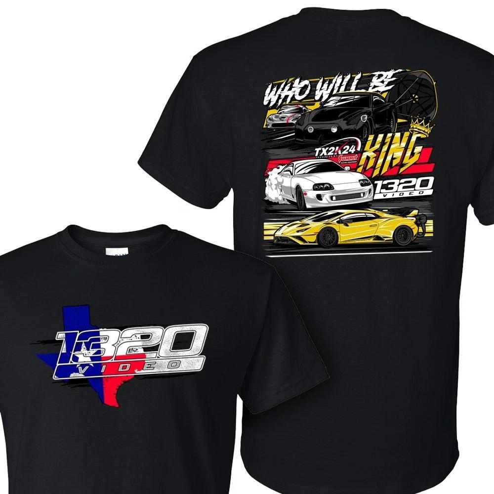 TX2K24 1320 Video T Shirt Who Will Be King Texas Street Racing Graphic XXXXL