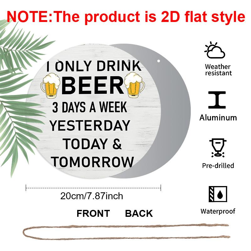 2D Flat 1pc, 8x8 in, Funny 3-Day Drinking Plan Aluminum metal Sign - Beer Countdown Chart with Beer Mug Icons & I Only Drink Beer Slogan Applicable 1pc