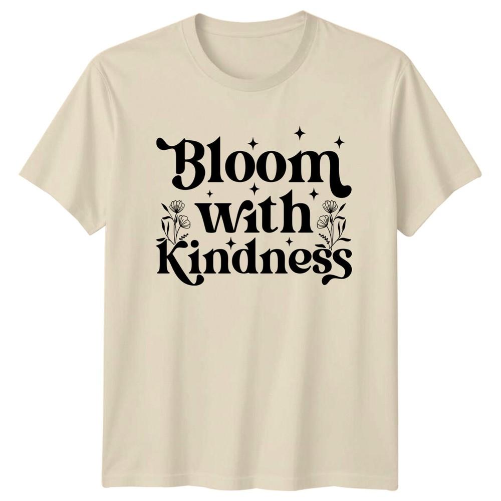 Bloom With Kindness Floral Nature TShirt For Unisex Unisex Flower Tee