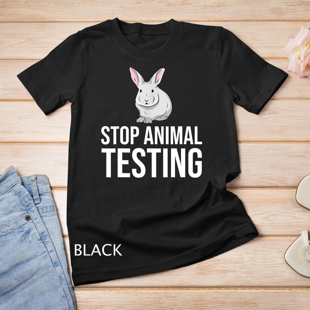 

Stop Animal Testing Rabbit For Animal Rights Activist Unisex T-shirt 4XL